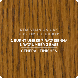 General Finishes RTM Wood Stain Custom Color Color - #72 (ON OAK)